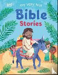 DK - My Very First Bible Stories