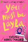 Abdel-Magied, Yassmin - You Must Be Layla