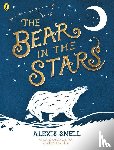 Snell, Alexis - The Bear in the Stars