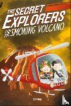 King, SJ - The Secret Explorers and the Smoking Volcano