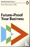 Cheesewright, Tom - Future-Proof Your Business