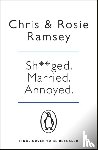 Ramsey, Chris, Ramsey, Rosie - Sh**ged. Married. Annoyed.