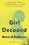 el Kaliouby, Rana - Girl Decoded