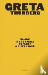 Thunberg, Greta - No One Is Too Small to Make a Difference