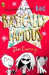 Carney, Jen - The Accidental Diary of B.U.G.: Basically Famous