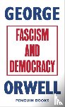 Orwell, George - Fascism and Democracy