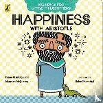 Armitage, Duane, McQuerry, Maureen - Big Ideas for Little Philosophers: Happiness with Aristotle