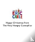 Carle, Eric - Happy Christmas from The Very Hungry Caterpillar