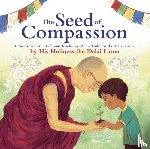 Lama, His Holiness Dalai - The Seed of Compassion