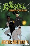 Brown, Jeremy, Selby, David, Jakeway, Katy - The Renegades Arctic Meltdown