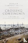 Campbell-Smith, Duncan - Crossing Continents