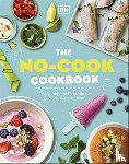 DK - The No-Cook Cookbook