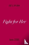 Plum, Liz J. - Fight For Her