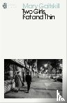 Gaitskill, Mary - Two Girls, Fat and Thin