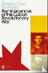 Guevara, Ernesto Che - Reminiscences of the Cuban Revolutionary War