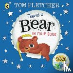 Fletcher, Tom - There's a Bear in Your Book