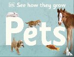 DK - See How They Grow Pets