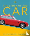 Chapman, Giles - The Story of the Car