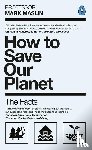 Maslin, Mark A. - How To Save Our Planet