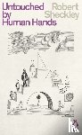 Sheckley, Robert - Untouched By Human Hands