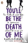 McManus, Karen M. - You'll Be the Death of Me