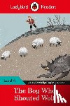 Ladybird - Ladybird Readers Level 4 - The Boy Who Shouted Wolf (ELT Graded Reader)