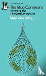 Standing, Guy - The Blue Commons - Rescuing the Economy of the Sea