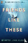 Alvarez, Jennifer Lynn - Friends Like These