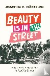 Haberlen, Joachim C. - Beauty is in the Street