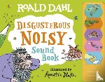 Dahl, Roald - Roald Dahl: Disgusterous Noisy Sound Book