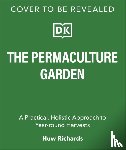 Richards, Huw - The Permaculture Garden