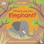 DK - Eco Baby Where Are You Elephant?