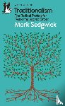 Sedgwick, Mark - Traditionalism