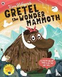 Hillyard, Kim - Gretel the Wonder Mammoth