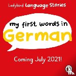 Ladybird - Ladybird Language Stories: My First Words in German