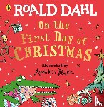 Dahl, Roald - Roald Dahl: On the First Day of Christmas