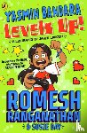 Ranganathan, Romesh - Yasmin Bandara Levels Up!