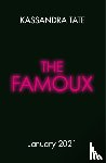 Tate, Kassandra - The Famoux
