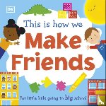 DK - This Is How We Make Friends