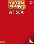 Ladybird - Do You Know? Level 2 - At Sea