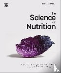 Lambert, Rhiannon - The Science of Nutrition