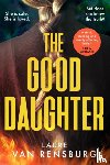 Rensburg, Laure Van - The Good Daughter