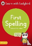Ladybird - First Spelling: A Learn with Ladybird Activity Book 5-7 years