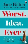 Fallon, Jane - Worst Idea Ever