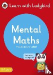 Ladybird - Mental Maths: A Learn with Ladybird Activity Book 5-7 years