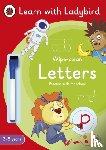 Ladybird - Letters: A Learn with Ladybird Wipe-Clean Activity Book 3-5 years