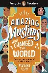 Islam, Burhana - Penguin Readers Level 3: Amazing Muslims Who Changed the World (ELT Graded Reader)