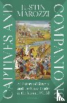 Marozzi, Justin - Captives and Companions