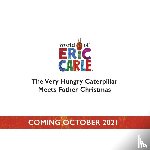 Carle, Eric - The Very Hungry Caterpillar and Father Christmas