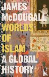 McDougall, James - Worlds of Islam